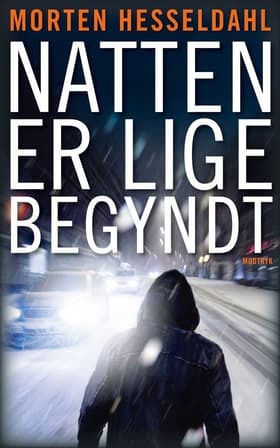 Natten er lige begyndt af Morten Hesseldahl