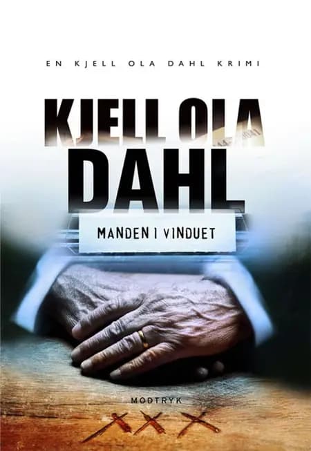 Manden i vinduet af Kjell Ola Dahl