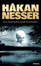 Kim Novak badede aldrig ved Genesaret