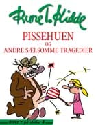 Pissehuen og andre sælsomme tragedier