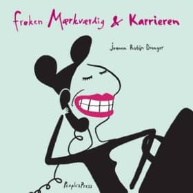Frøken Mærkværdig & karrieren af Joanna Rubin Dranger