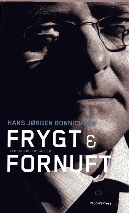 Frygt & fornuft af Hans-Jørgen Bonnichsen
