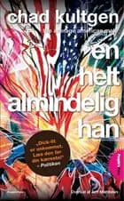 En helt almindelig han