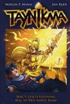 Taynikma: Lysets fæstning