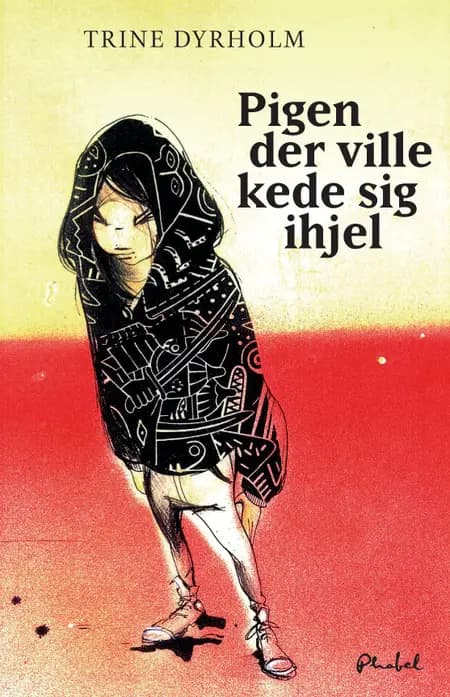 Pigen, der ville kede sig ihjel af Trine Dyrholm