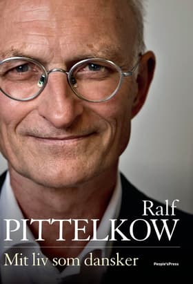 Mit liv som dansker af Ralf Pittelkow