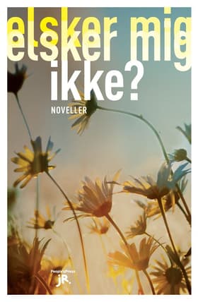 Elsker mig - elsker mig ikke af Birgitte Rasmussen