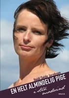 En helt almindelig pige i stiv modvind af Heidi Seide Jacobsen