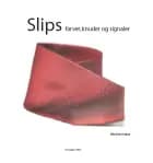Slips af Ditte Dahl Lisbjerg
