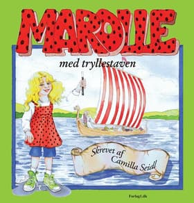 Marolle med tryllestaven af Camilla Seidl