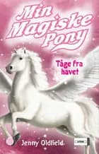 Min Magiske Pony 10 - Tåge fra havet