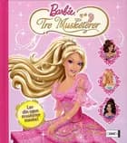 Barbie og de tre musketerer af Amy Wolfram