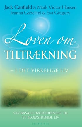 Loven om tiltrækning i det virkelige liv af Jack Canfield