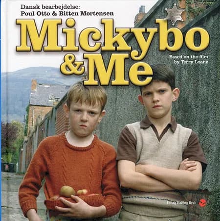 Mickybo & me af Bitten Mortensen