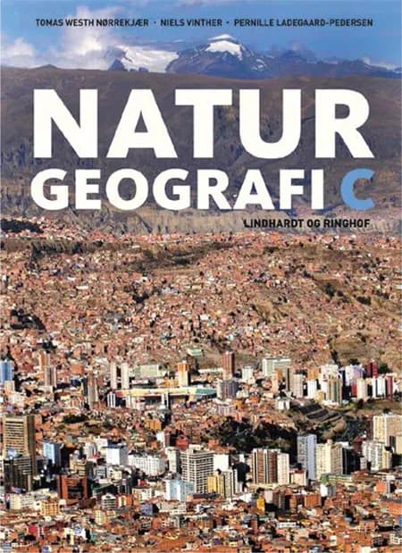 Naturgeografi C af Tomas Westh Nørrekjær Pernille Ladegaard-Pedersen Niels Vinther