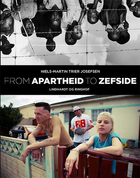 From apartheid to zefside af Niels-Martin Josefsen
