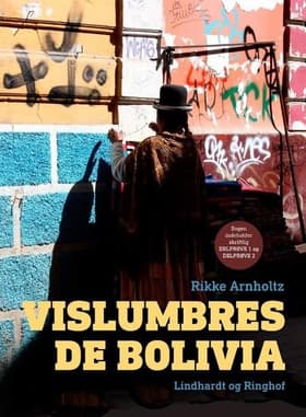 Vislumbres de Bolivia af Rikke Arnholtz