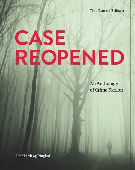 Case reopened af Tine Rønlev Eriksen