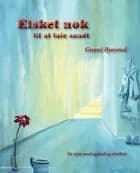 Elsket nok til at tale sandt af Gunni Bjørsted