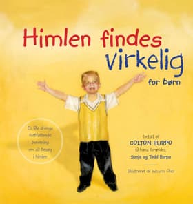 Himlen findes virkelig - for børn af Todd Burpo