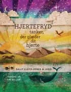 Hjertefryd - tanker, der glæder dit hjerte