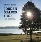 Jorden kalder Gud af Thomas Baldur