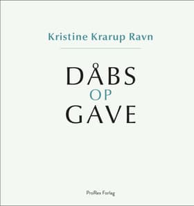 Dåbsopgave / Dåbsgave af Kristine Krarup Ravn