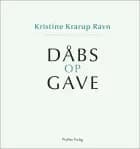 Dåbsopgave / Dåbsgave af Kristine Krarup Ravn