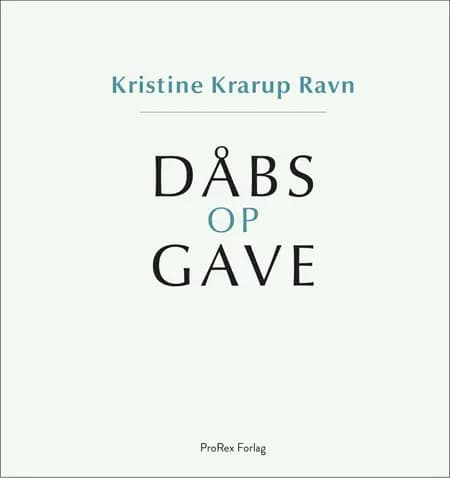 Dåbsopgave / Dåbsgave af Kristine Krarup Ravn