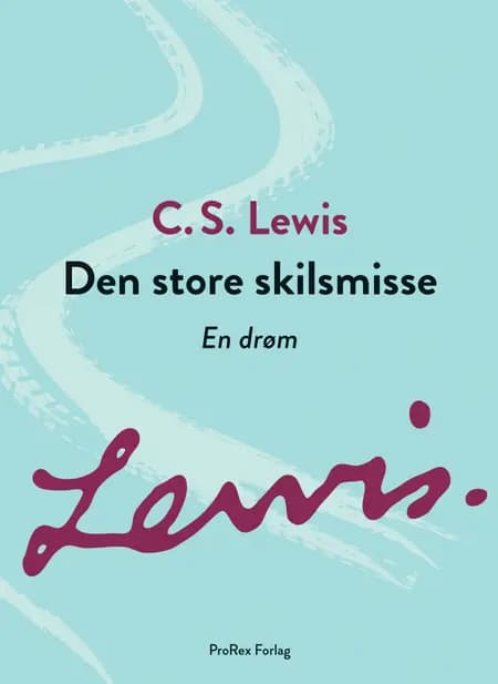 Den store skilsmisse af C.S. Lewis