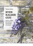 Byen kalder Gud