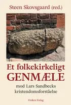 Et folkekirkeligt genmæle af Helga Døssing Bendfeldt, Lars Hougaard Clausen og Jesper Dupont Birkler