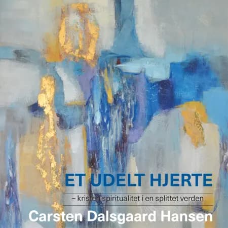 Et udelt hjerte af Carsten Dalsgaard Hansen