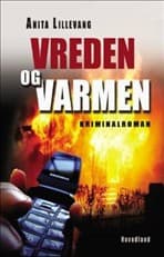 Vreden og varmen af Anita Lillevang