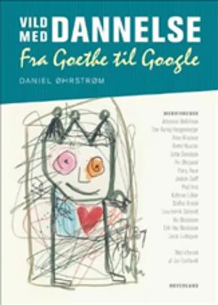 Vild med dannelse - fra Goethe til Google af Daniel Øhrstrøm