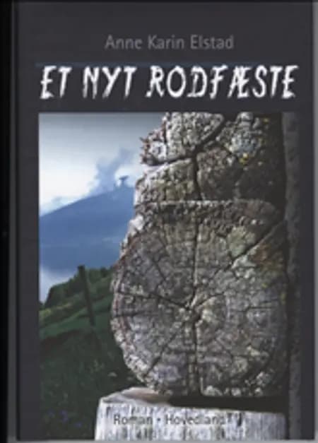 Et nyt rodfæste af Anne Karin Elstad