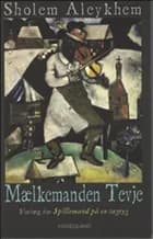 Mælkemanden Tevje af Sholem Aleykhem