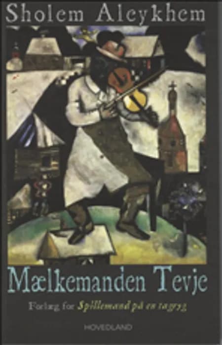 Mælkemanden Tevje af Sholem Aleykhem