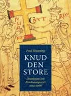 Knud den Store af Poul Skaaning