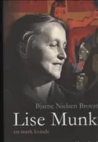 Lise Munk af Bjarne Nielsen Brovst