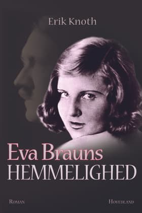 Eva Brauns hemmelighed af Erik Knoth