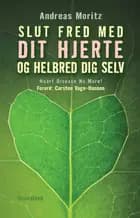 Slut fred med dit hjerte