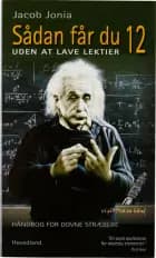 Sådan får du 12 uden at lave lektier af Jacob Jonia