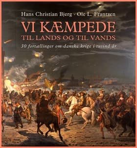 Vi kæmpede til lands og til vands af Ole L. Frantzen
