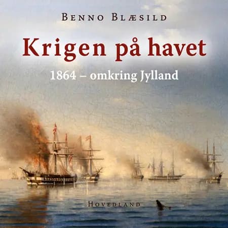 Krigen på havet af Benno Blæsild