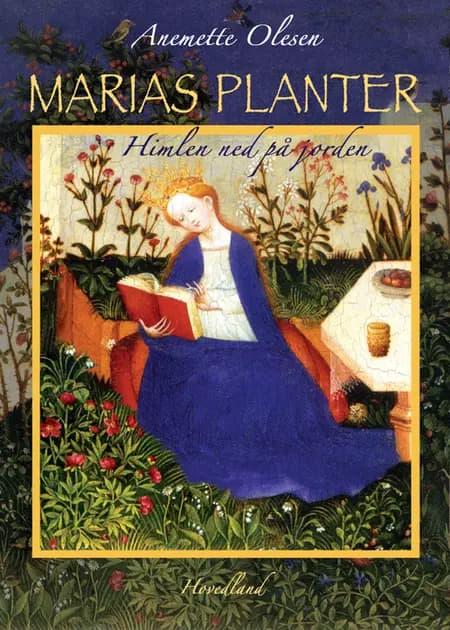 Marias planter af Anemette Olesen