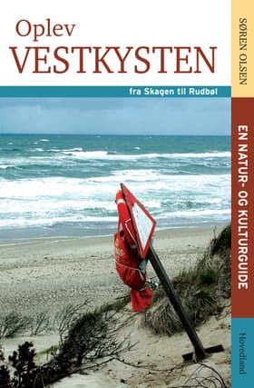 Oplev Vestkysten - fra Skagen til Rudbøl af Søren Olesen