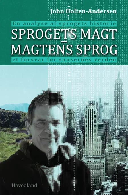 Sprogets magt - magtens sprog af John Holten Andersen