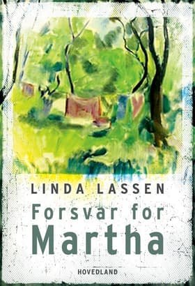 Forsvar for Martha af Linda Lassen