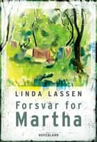 Forsvar for Martha af Linda Lassen